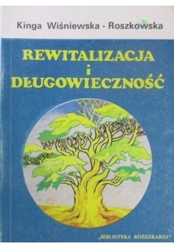 Rewitalizacja i długowieczność