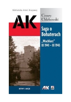 Saga o Bohaterach Wachlarz IX 194- III 1943