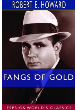 Fangs of Gold (Esprios Classics)