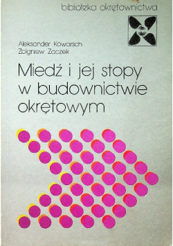 Miedź i jej stopy w budownictwie okrętowym