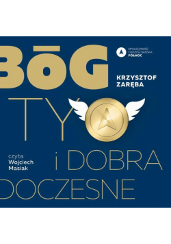 Bóg, Ty i dobra doczesne
