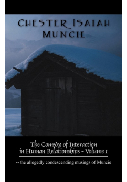 The Comedy of Interaction in Human Relationships - Volume 1