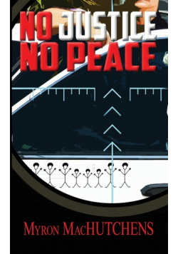 No Justice, No Peace