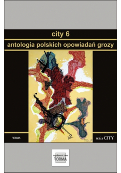 City 6. Antologia polskich opowiadań grozy
