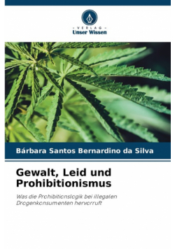 Gewalt, Leid und Prohibitionismus