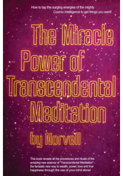 The Miracle Power of the Transcendental Meditation