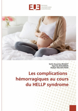 Les complications hémorragiques au cours du HELLP syndrome