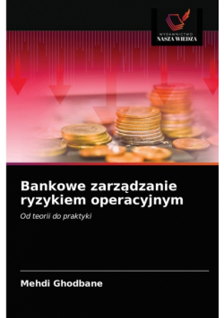 Bankowe zarządzanie ryzykiem operacyjnym
