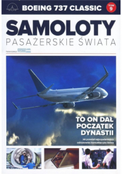 Samoloty Pasażerskie Świata Tom 9 Boeing 737 Classic
