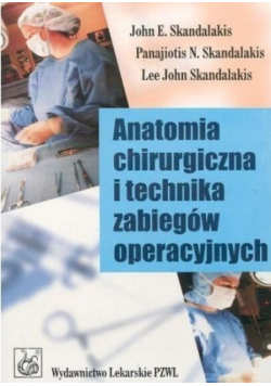 Anatomia chirurgiczna i technika zabiegów operacyjnych
