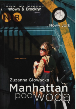 Głowacka Zuzanna - Manhattan pod wodą