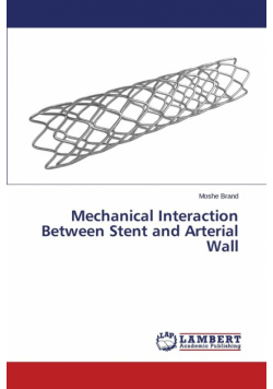 Mechanical Interaction Between Stent and Arterial Wall