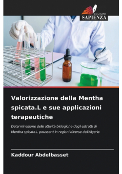 Valorizzazione della Mentha spicata.L e sue applicazioni terapeutiche