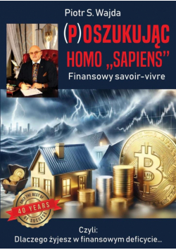 (P)oszukując homo "sapiens" Finansowe savoir-vivre