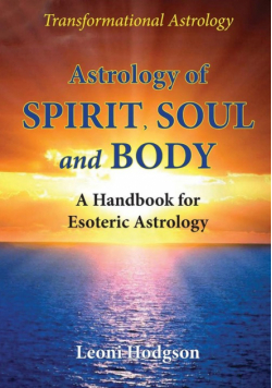 Astrology of Spirit, Soul and Body