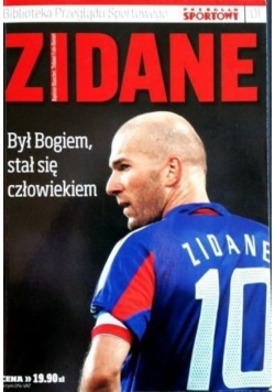 Zidane Był Bogiem stał się człowiekiem