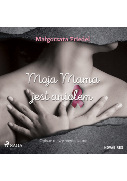 Moja mama jest aniołem