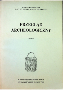 Przegląd archeologiczny tom 25