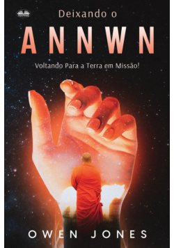 Deixando O Annwn - Voltando Para A Terra Em Missão!
