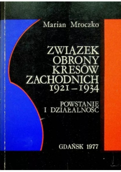 Związek Obrony Kresów Zachodnich 1921 - 1934