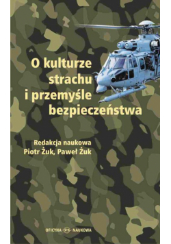 O kulturze strachu i przemysle bezpieczeństwa