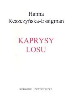 Kaprysy losu Historia