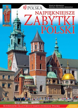 Najpiękniejsze zabytki Polski