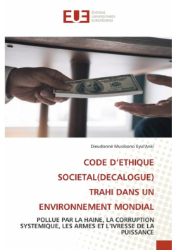Code D'ethique Societal(Decalogue) Trahi Dans Un Environnement Mondial