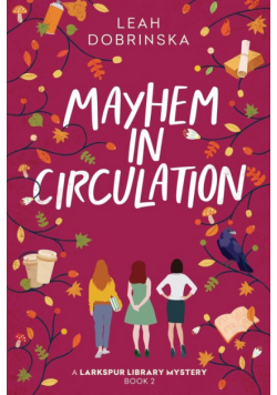 Mayhem in Circulation
