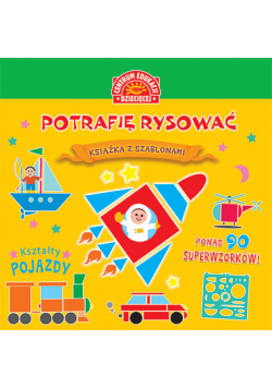 Potrafię rysować Kształty Pojazdy