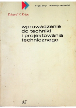 Wprowadzenie do techniki i projektowania technicznego