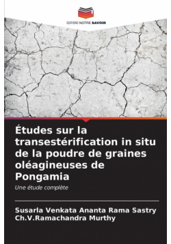 Études sur la transestérification in situ de la poudre de graines oléagineuses de Pongamia