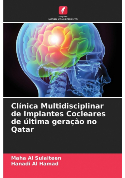 Clínica Multidisciplinar de Implantes Cocleares de última geração no Qatar