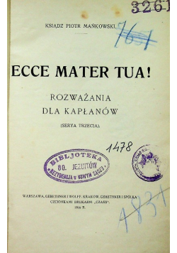 Ecce Mater Tua 1916r.