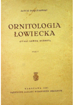 Ornitologia Łowiecka tom I