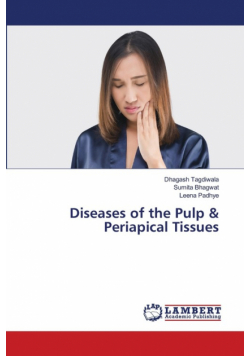 Diseases of the Pulp & Periapical Tissues