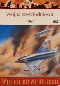 Wielkie bitwy historii Wojna sześciodniowa 1967