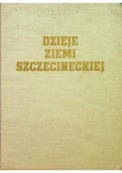 Dzieje ziemi szczecińskiej