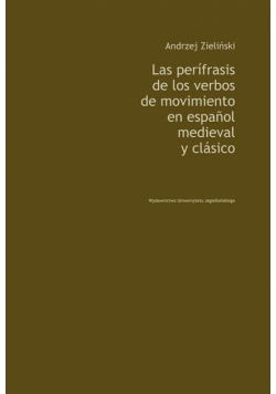 Las perifrasis de los verbos de movimiento en espanol medieval y clasico