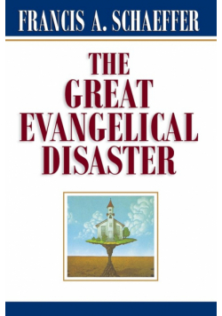The Great Evangelical Disaster