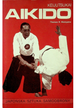 Keijutsukai Aikido Japońska sztuka samoobrony