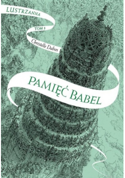 Lustrzanna Tom 3 Pamięć Babel