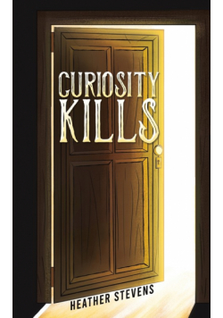 Curiosity Kills