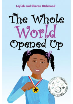 The Whole World Opened Up