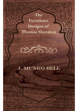 The Furniture Designs of Thomas Sheraton