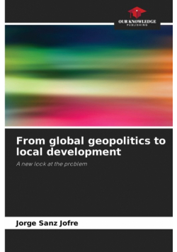 From global geopolitics to local development