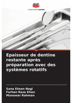 Epaisseur de dentine restante après préparation avec des systèmes rotatifs