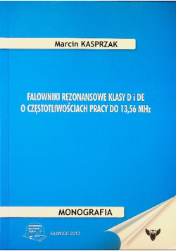 Falowniki rezonansowe klasy D i DE o częstotliwościach pracy do 13 56 MHz