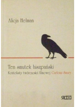 Ten smutek hiszpański Konteksty twórczości
