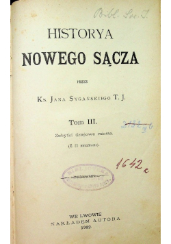 Historya Nowego Sącza Tom III 1902 r.